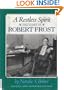 A Restless Spirit: The Story of Robert Frost