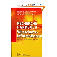 Recherchehandbuch Wirtschaftsinformationen: Vorgehen, Quellen und Praxisbeispiele
