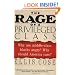 The Rage of a Privileged Class