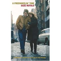 A Freewheelin' Time: A Memoir of Greenwich Village in the Sixties