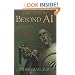 Beyond AI: Creating the Conscience of the Machine