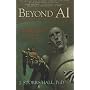 Beyond AI: Creating the Conscience of the Machine