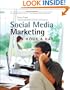 Social Media Marketing: An Hour a Day