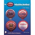 The Esso Collectibles Handbook: Memorabilia from Standard Oil of New Jersey (A Schiffer... by J. Sam McIntyre