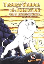 Tezuka School of Animation: Animals in Motion (Tezuka School)