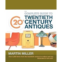 Complete Guide to 20th Century Antiques