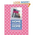 Home Sweet Home: 60 Simple Sewing Ideas for Today's Domestic Diva