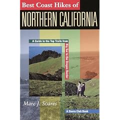 Best Coast Hikes of Northern California: A Guide to the Top Trails from Big Sur to the Oregon Border