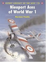 Nieuport Aces of World War 1 (Osprey Aircraft of the Aces)