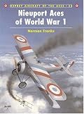 Nieuport Aces of World War I (Osprey Aircraft of the Aces No 33)