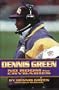 Dennis Green: No Room for Crybabies