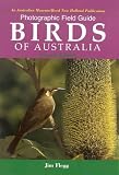 Photographic Field Guide: Birds of Australia