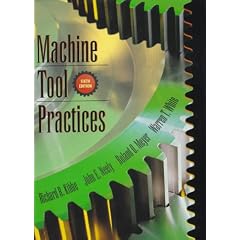 Machine Tool Practices (6th Edition)
