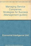 Managing service companies : strategies for success