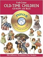 Full-Color Old-Time Children CD-ROM and Book (Dover Electronic Series)