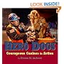 Hero Dogs: Courageous Canines in Action