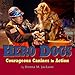 Hero Dogs: Courageous Canines in Action
