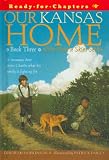 Our Kansas Home (Ready for Chapters)