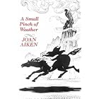 Click here to buy A Small Pinch of Weather by  Joan Aiken and Pat Marriott.