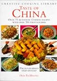 Review Aurum Press  / Taste of China: Over 75 Authentic Chinese Recipes With over 300 Photographs (Creative Cooking Library)