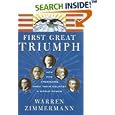 First Great Triumph: How Five Americans Made Their Country a World Power