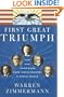 First Great Triumph: How Five Americans Made Their Country a World Power
