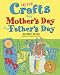 All New Crafts for Mother's and Father's Day (All-New Holiday Crafts for Kids)