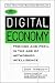 Digital Economy: Promise and Peril in the Age of Networked Intelligence