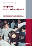 Produkt-Bild: Integration. Natur - Kultur - Mensch