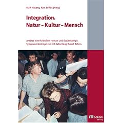 Integration. Natur - Kultur - Mensch