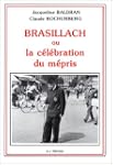 Brasillach ou la c�l�bration du m�pris
