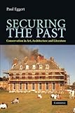 Securing the past : conservation in art, architecture and literature