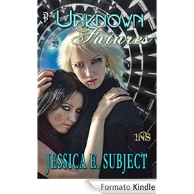 Unknown Futures (1 Night Stand Series)
