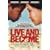 Live and Become