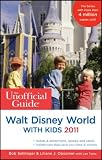 The Unofficial Guide to Walt Disney World with Kids 2011 (Unofficial Guides)