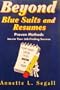 Beyond Blue Suits and Resumes: Proven Methods Insure Your Job-Finding Success
