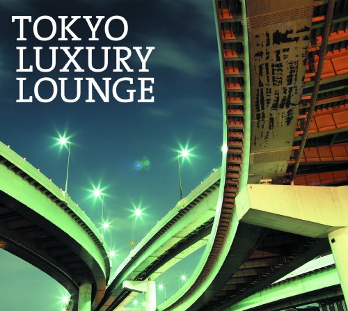 TOKYO LUXURY LOUNGE