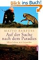 Auf der Suche nach dem Paradies. Mein Leben mit Geparden