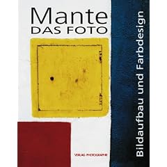 Das Foto. Bildaufbau und Farbdesign.