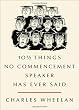 10 1/2 Things No Commencement Speaker Has Ever Said