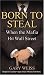 Born to Steal: When the Mafia Hit Wall Street