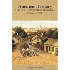 American History: A Concise Documents Collection, Volume 1: To 1877
