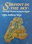Serpent in the Sky: The High Wisdom of Ancient Egypt