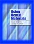 Using Dental Materials