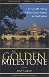 The Golden Milestone: The Italian Heritage of Innovation and Contribution to Civilization  - 4th Edition
