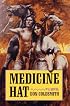 Medicine Hat: A Novel (Spanish Bit Series)