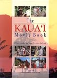 The Kaua'i Movie Book (Hawaii)