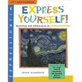 Express Yourself!: Activities and Adventures in Expressionism (Art Explorers)