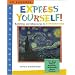 Express Yourself!: Activities and Adventures in Expressionism (Art Explorers)