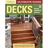 Ultimate Guide: Decks, 4th edition: Plan, Design, Build